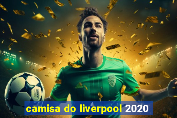 camisa do liverpool 2020