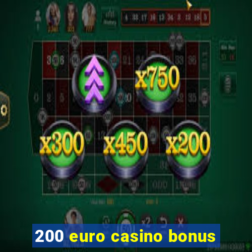 200 euro casino bonus