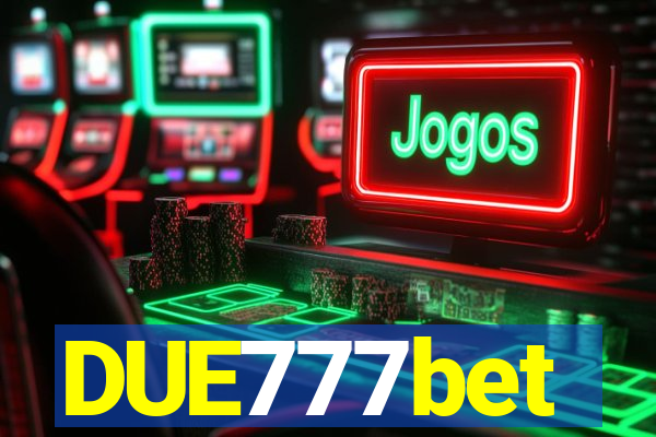 DUE777bet