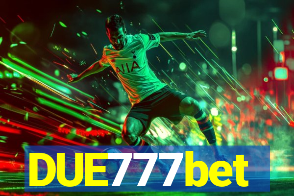 DUE777bet