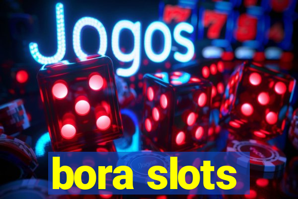 bora slots