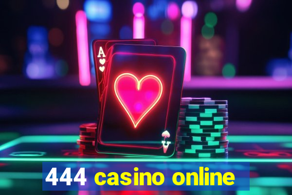 444 casino online