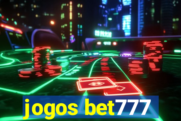 jogos bet777