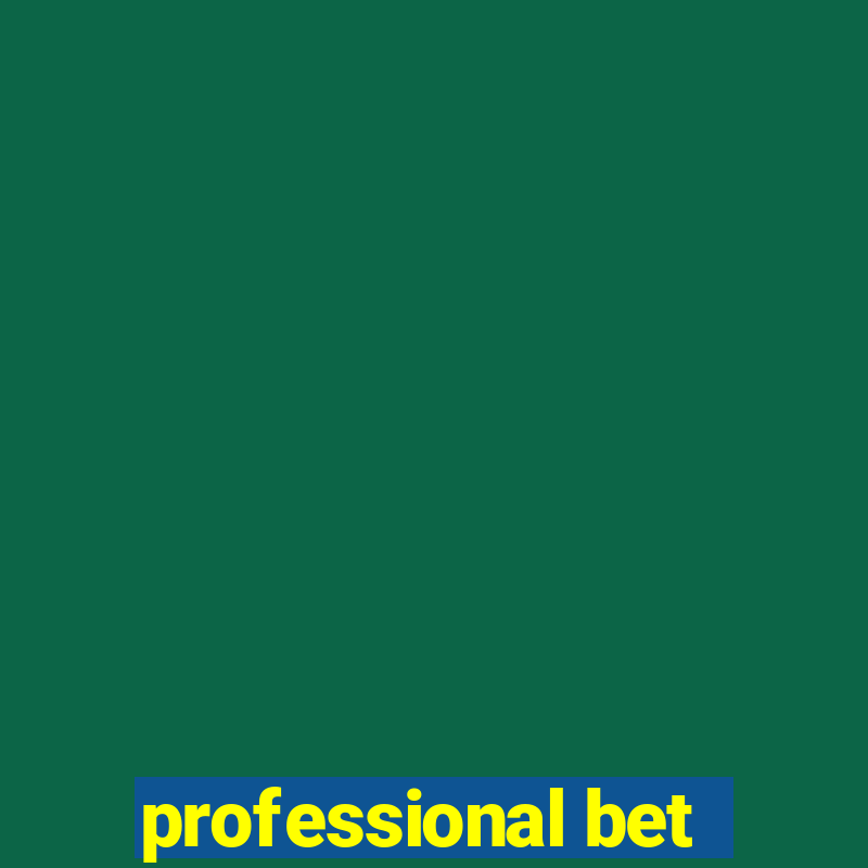 professional bet