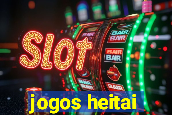 jogos heitai