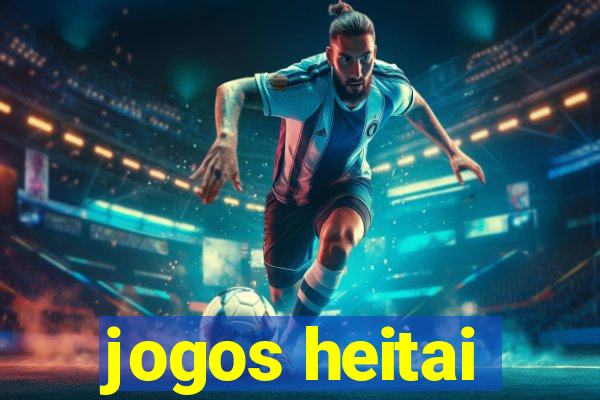 jogos heitai