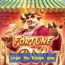 jogo de bingo que ganha dinheiro de verdade