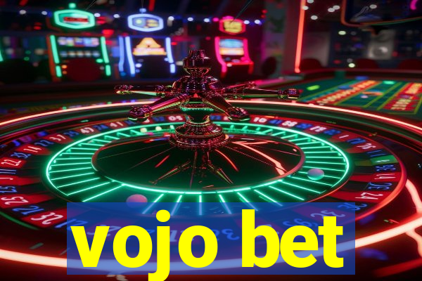 vojo bet