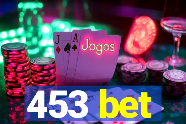 453 bet