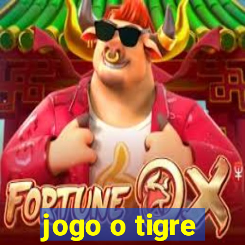 jogo o tigre