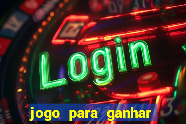 jogo para ganhar dinheiro sem pagar