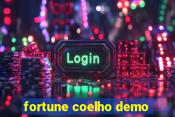 fortune coelho demo