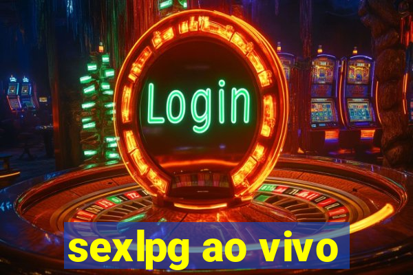 sexlpg ao vivo