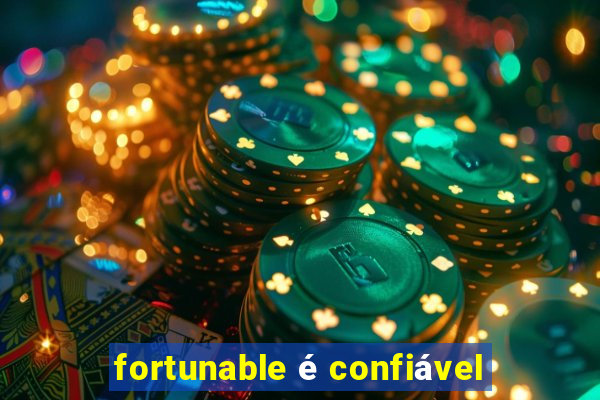 fortunable é confiável