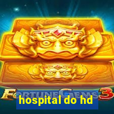 hospital do hd