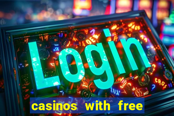 casinos with free money no deposit