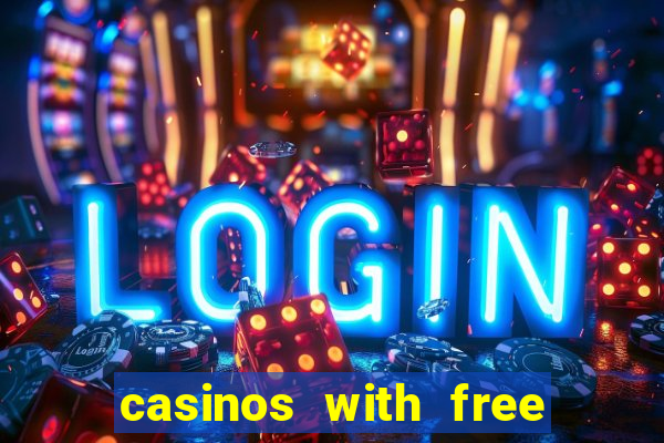 casinos with free money no deposit