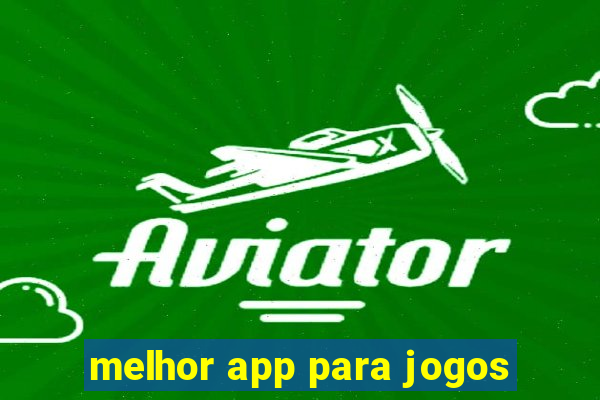 melhor app para jogos