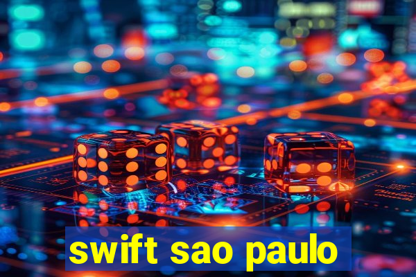 swift sao paulo