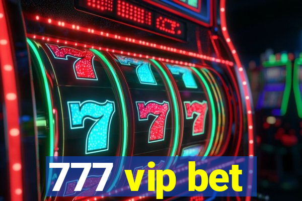 777 vip bet