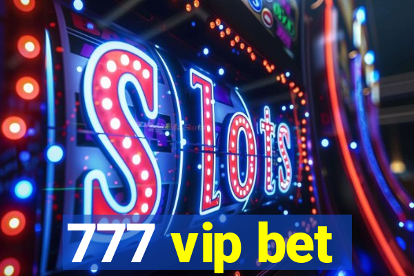 777 vip bet