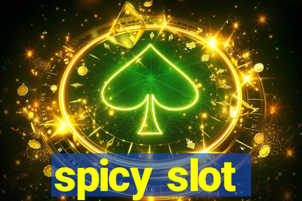 spicy slot