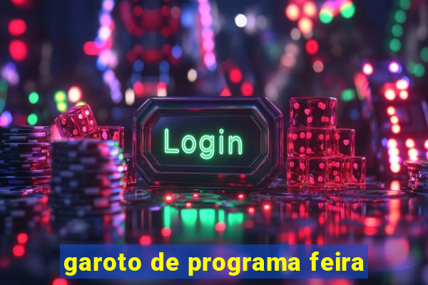 garoto de programa feira