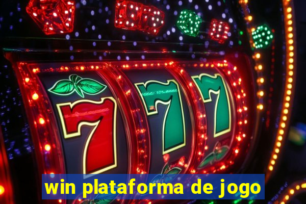 win plataforma de jogo