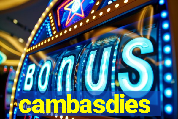 cambasdies