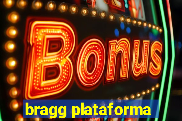 bragg plataforma