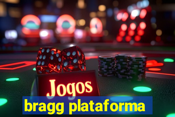 bragg plataforma