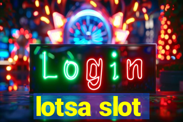 lotsa slot