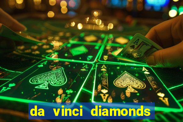 da vinci diamonds masterworks slot machine