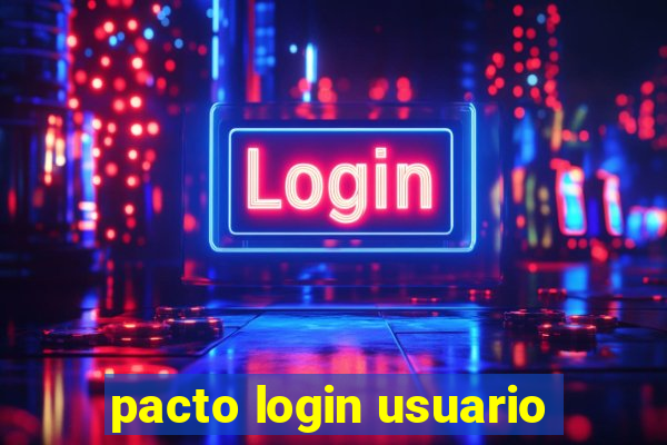 pacto login usuario