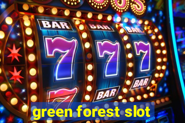 green forest slot