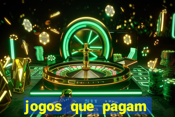 jogos que pagam bem de verdade