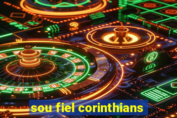 sou fiel corinthians