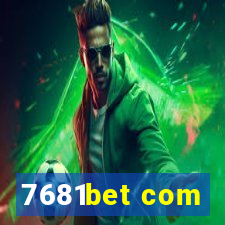 7681bet com