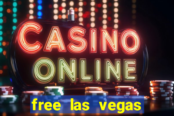 free las vegas slot games online