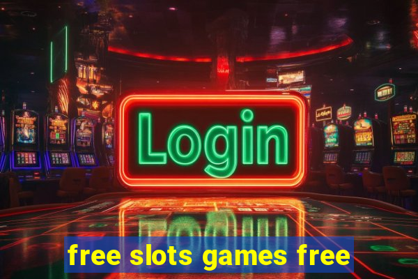 free slots games free