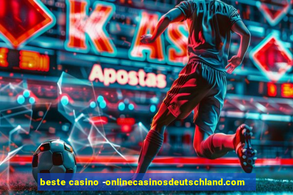 beste casino -onlinecasinosdeutschland.com