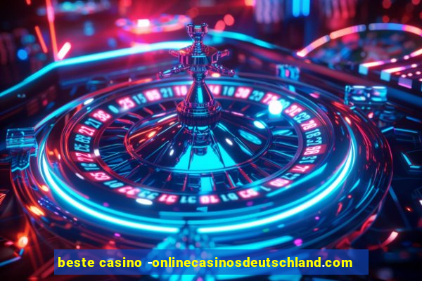 beste casino -onlinecasinosdeutschland.com