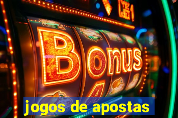 jogos de apostas