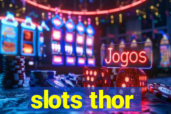 slots thor