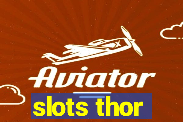 slots thor