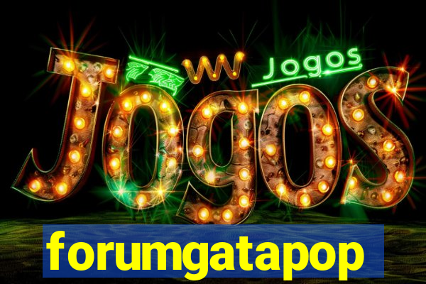 forumgatapop