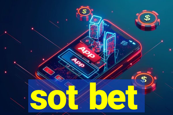 sot bet