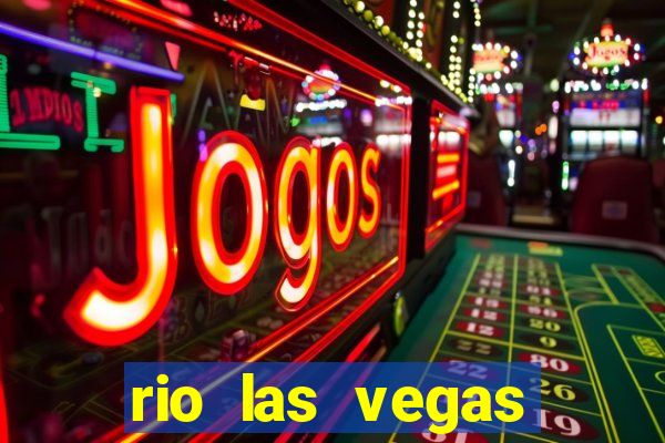 rio las vegas hotel and casino