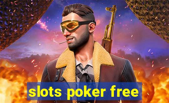 slots poker free