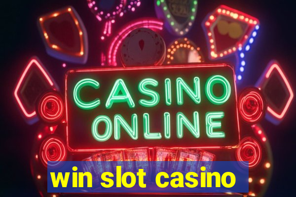 win slot casino